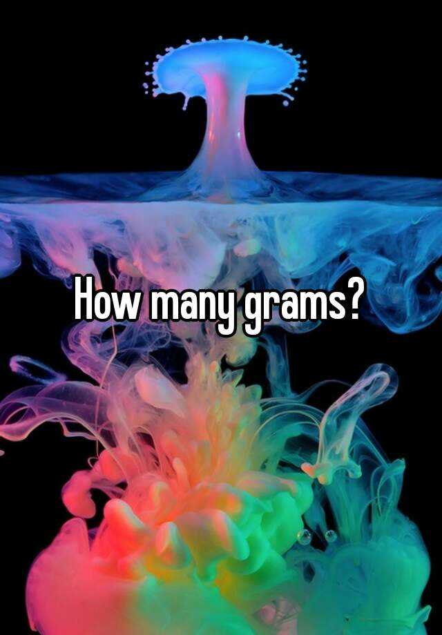 how-many-grams