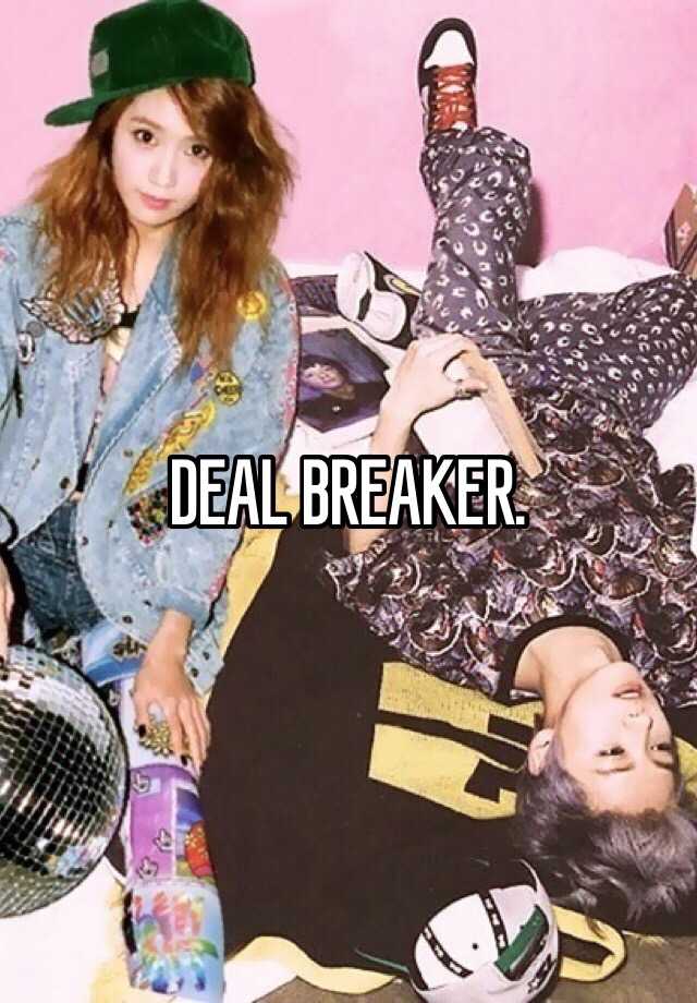 deal-breaker