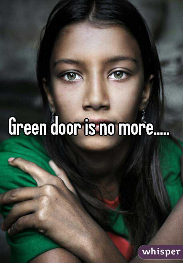 Green door is no more..... 