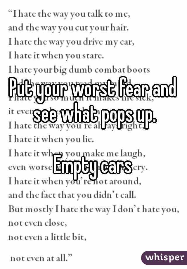 Put your worst fear and see what pops up.

Empty cars