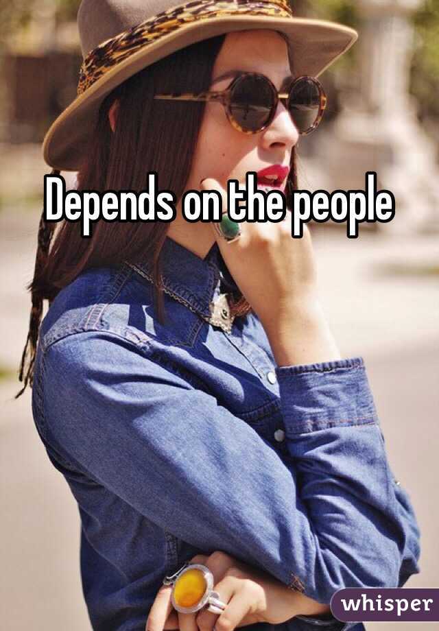 Depends on the people 