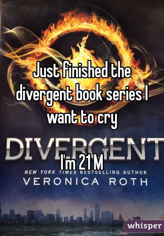 Just finished the divergent book series I want to cry

I'm 21 M