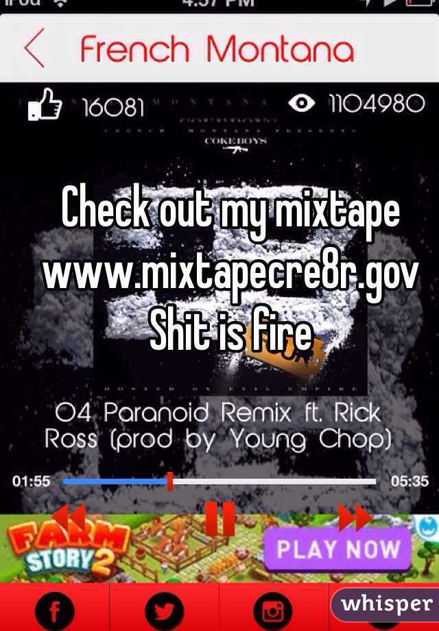 Check out my mixtape
www.mixtapecre8r.gov
Shit is fire 