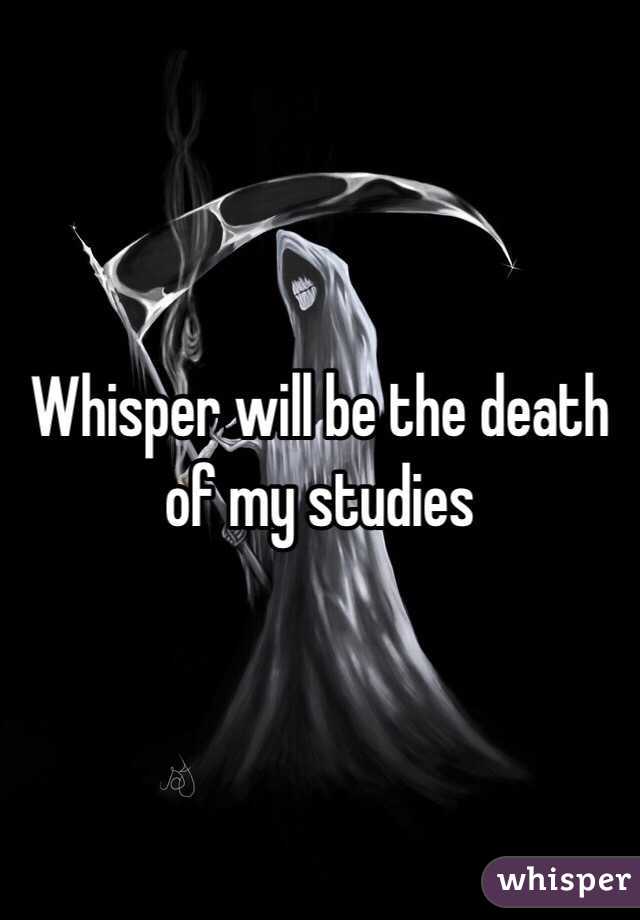 Whisper will be the death of my studies