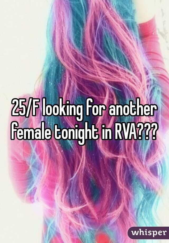 25/F looking for another female tonight in RVA???