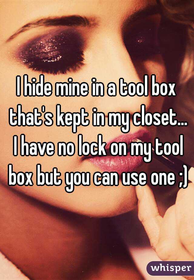 I hide mine in a tool box that's kept in my closet... I have no lock on my tool box but you can use one ;)