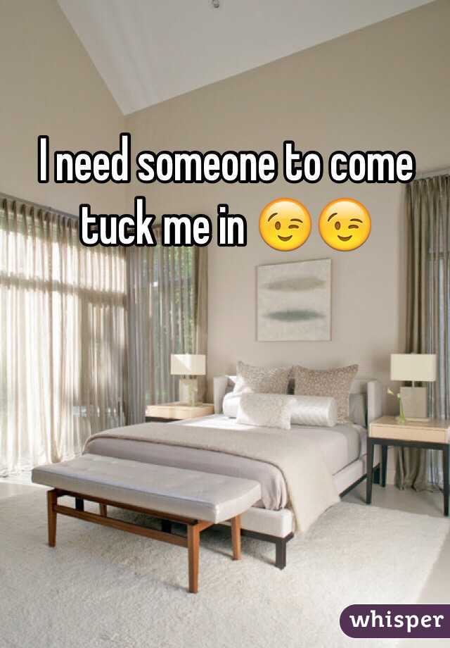 I need someone to come tuck me in 😉😉