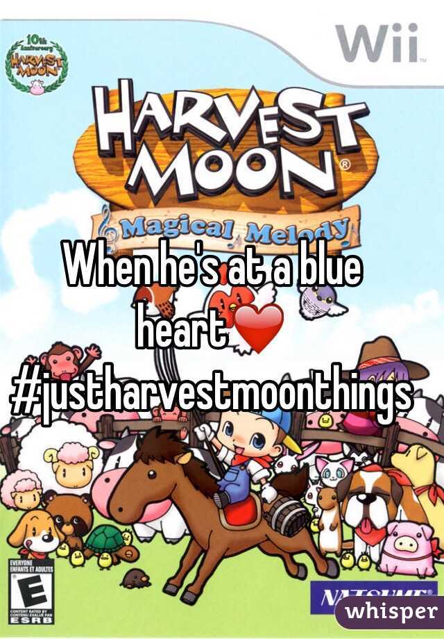 When he's at a blue heart❤️ #justharvestmoonthings