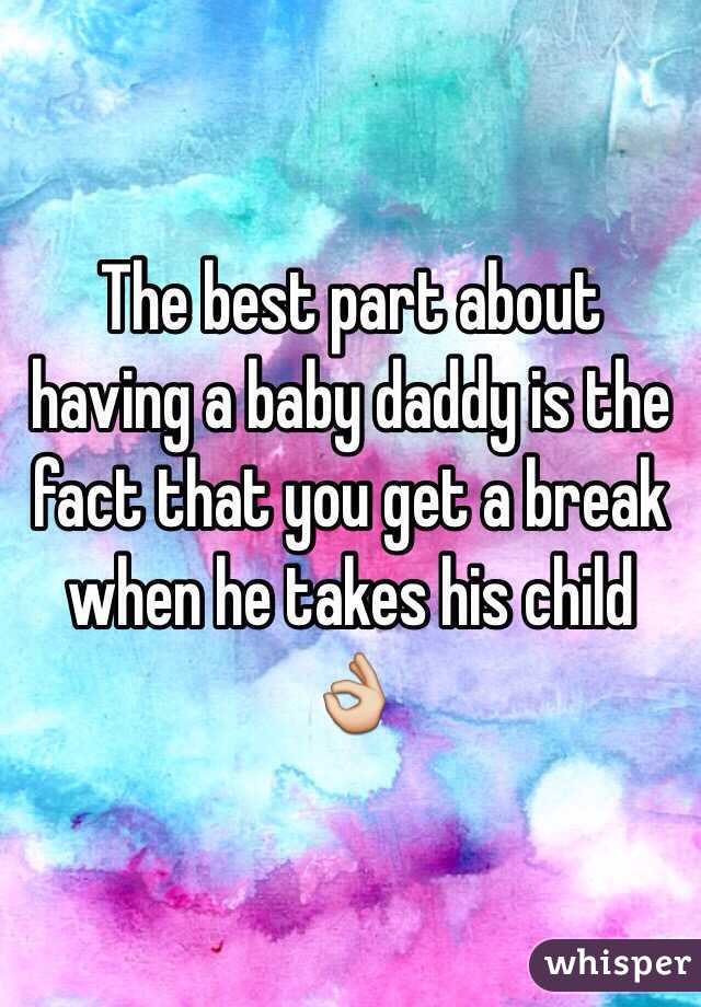 The best part about having a baby daddy is the fact that you get a break when he takes his child 👌