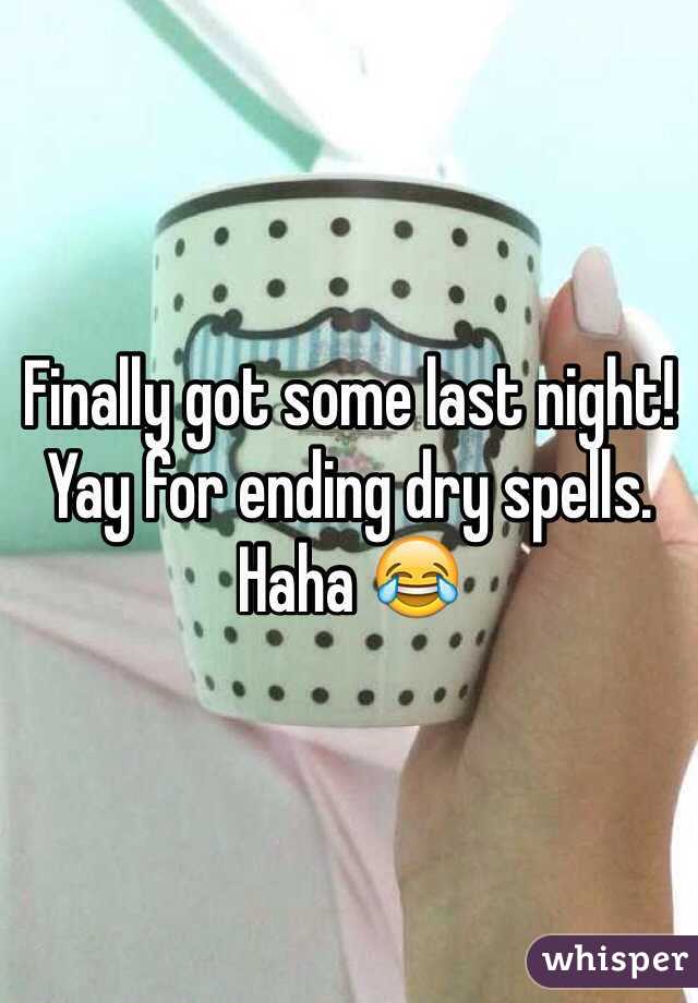 Finally got some last night! Yay for ending dry spells. Haha 😂