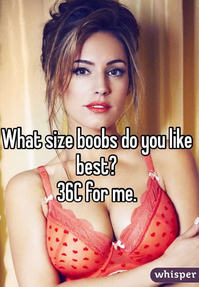 what about 36c boobs?