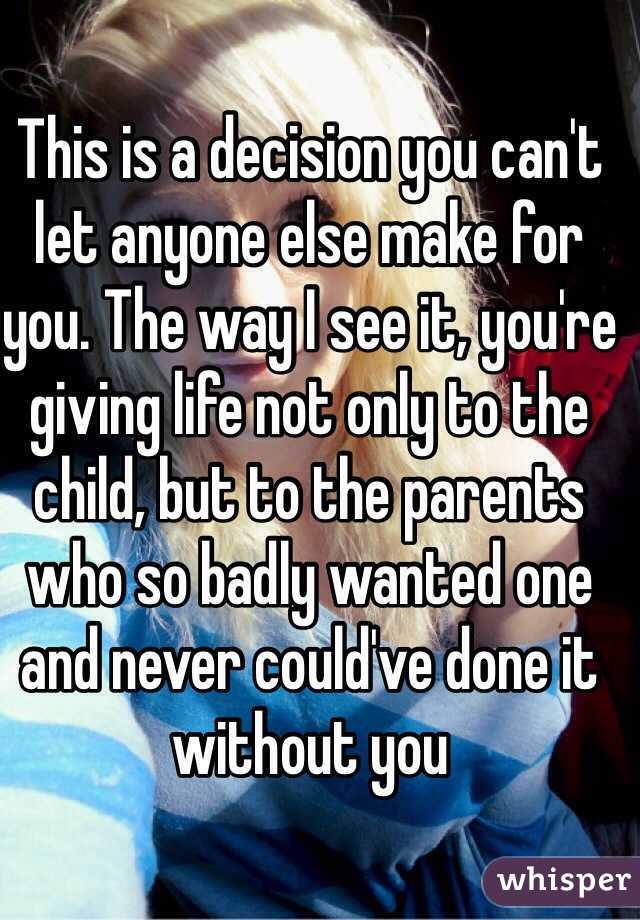 This is a decision you can't let anyone else make for you. The way I see it, you're giving life not only to the child, but to the parents who so badly wanted one and never could've done it without you