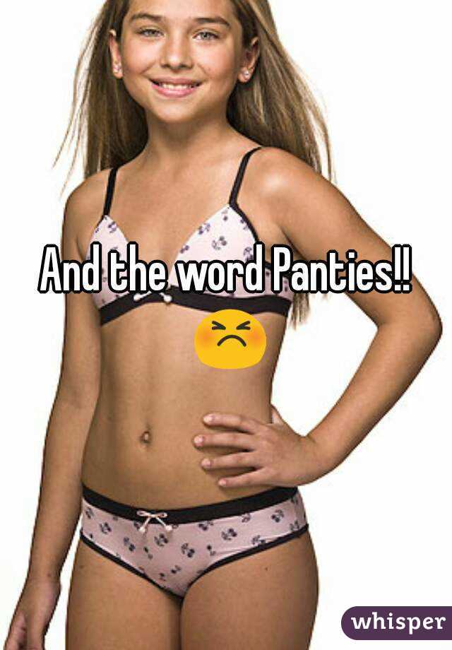 And the word Panties!! 😣