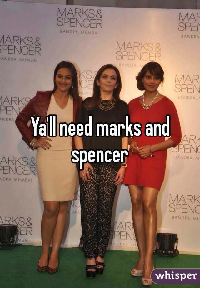 Ya'll need marks and spencer