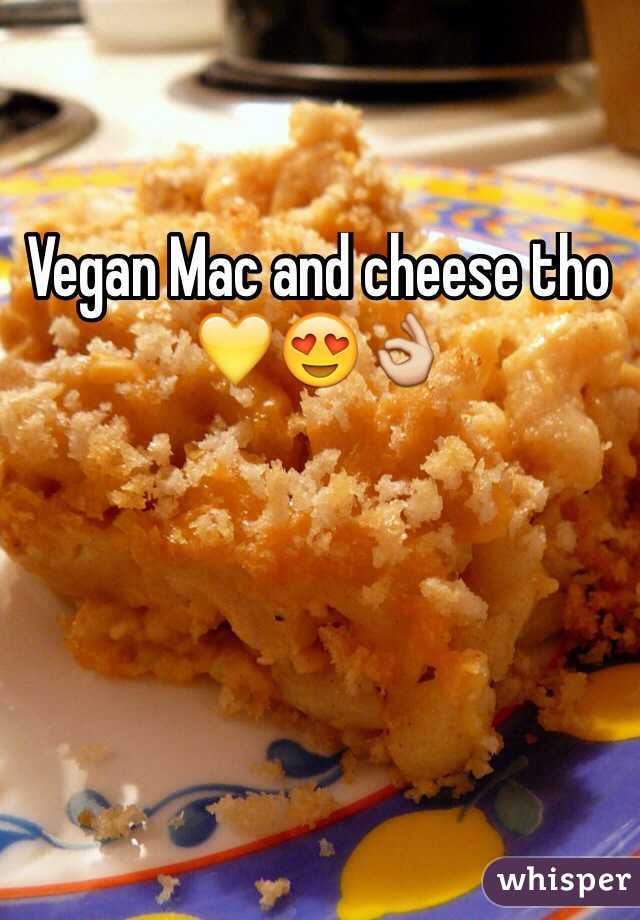 Vegan Mac and cheese tho 💛😍👌





