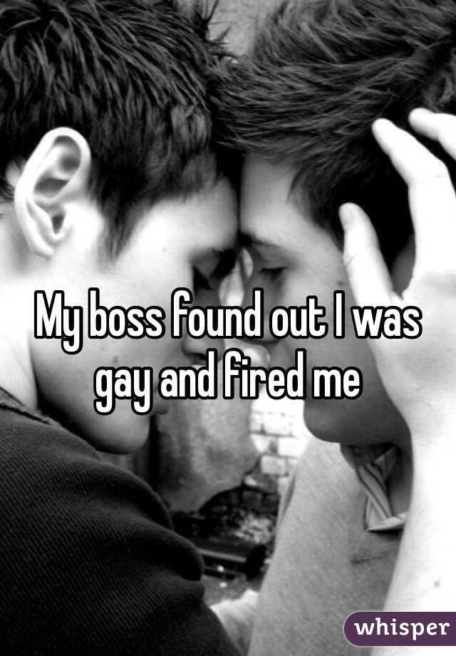 My boss found out I was gay and fired me