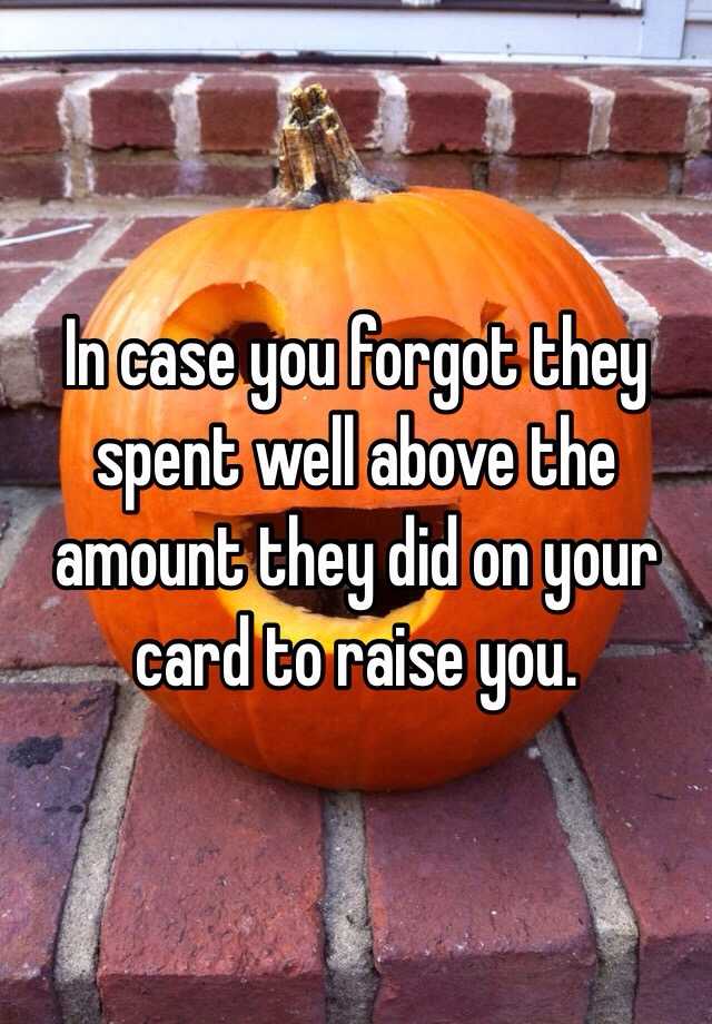 in-case-you-forgot-they-spent-well-above-the-amount-they-did-on-your