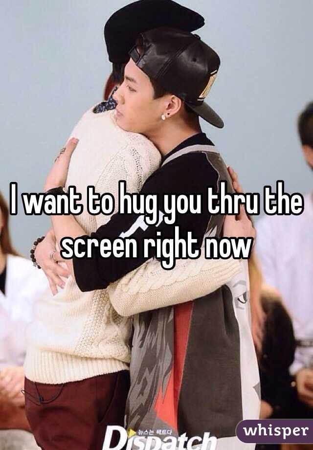 I want to hug you thru the screen right now 