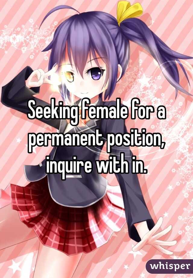 Seeking female for a permanent position, inquire with in.
