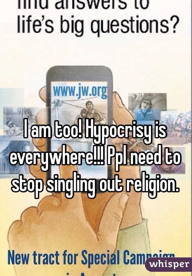 I am too! Hypocrisy is everywhere!!! Ppl need to stop singling out religion.