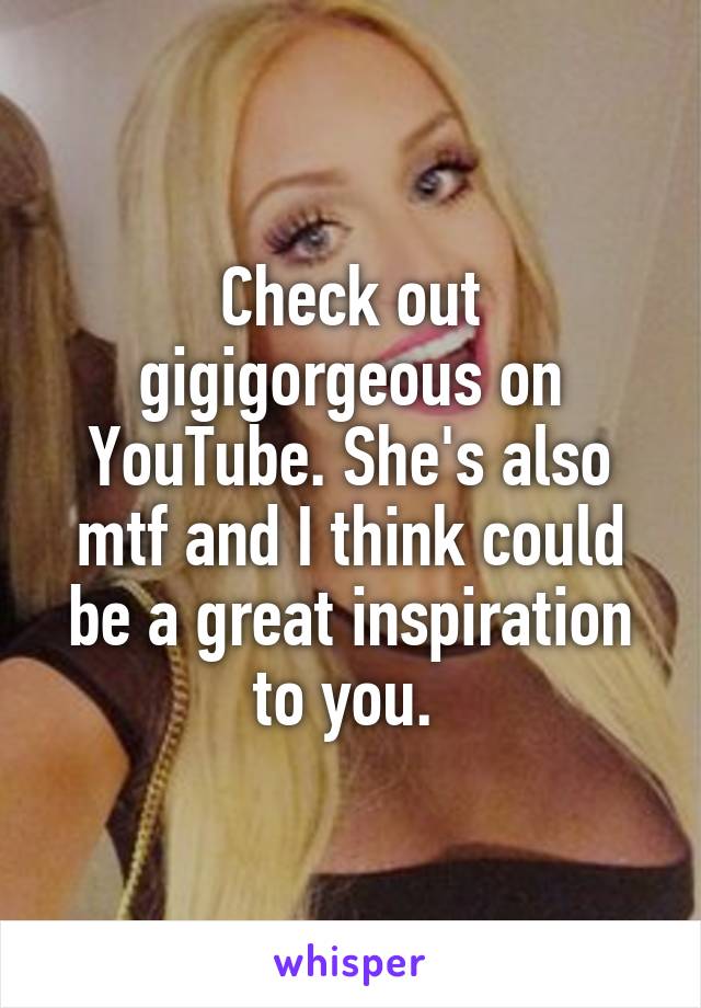 Check out gigigorgeous on YouTube. She's also mtf and I think could be a great inspiration to you. 