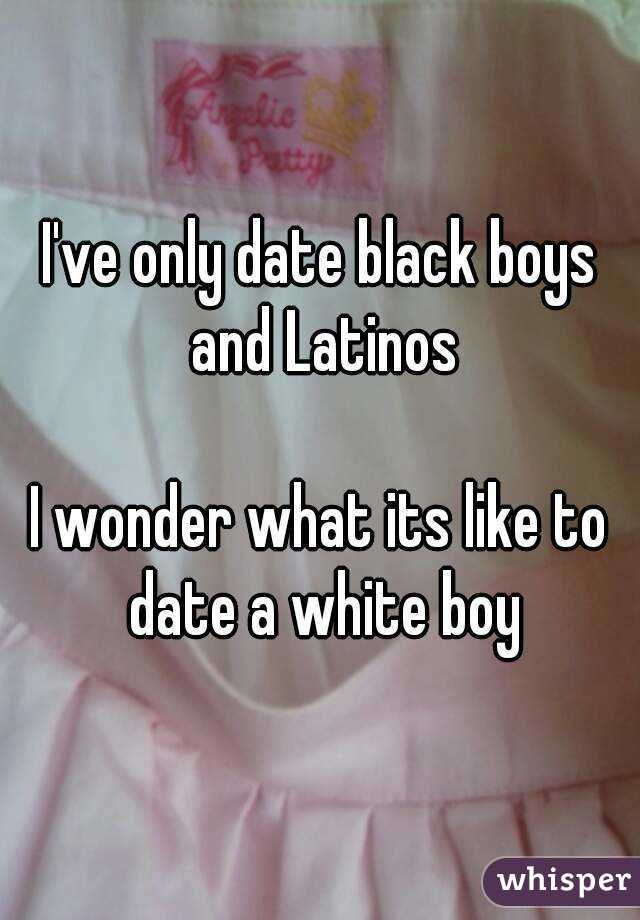 I've only date black boys and Latinos

I wonder what its like to date a white boy