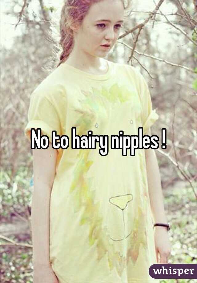 No to hairy nipples ! 