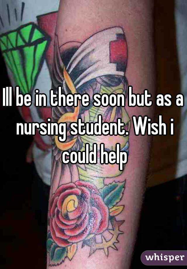 Ill be in there soon but as a nursing student. Wish i could help