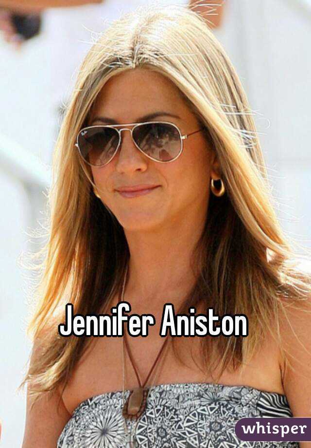 Jennifer Aniston