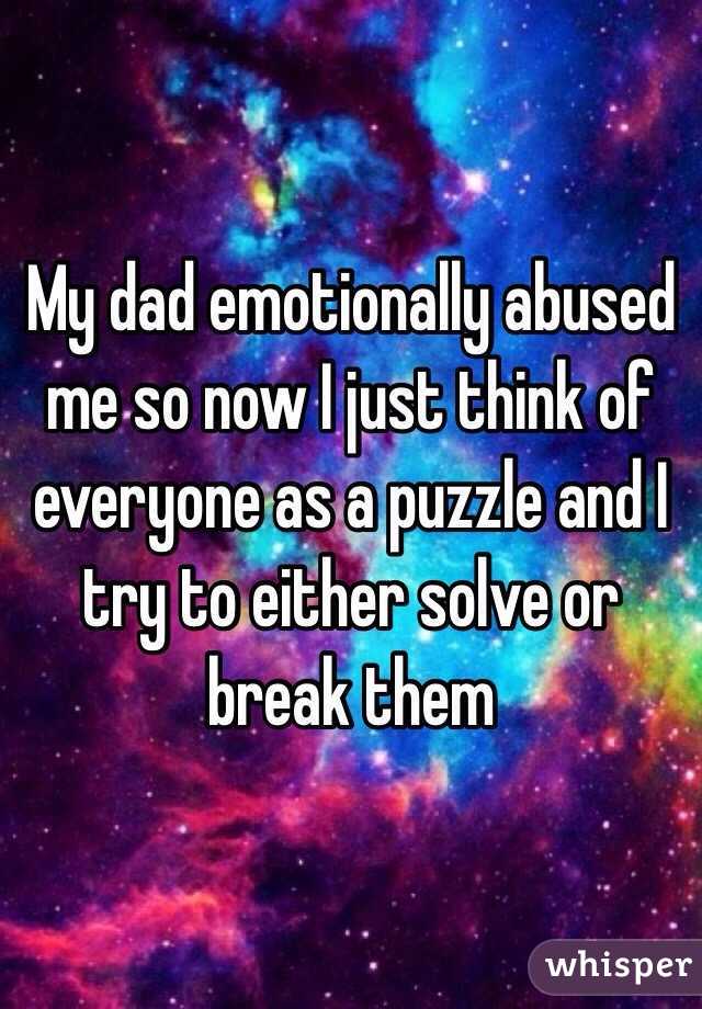 my-dad-emotionally-abused-me-so-now-i-just-think-of-everyone-as-a