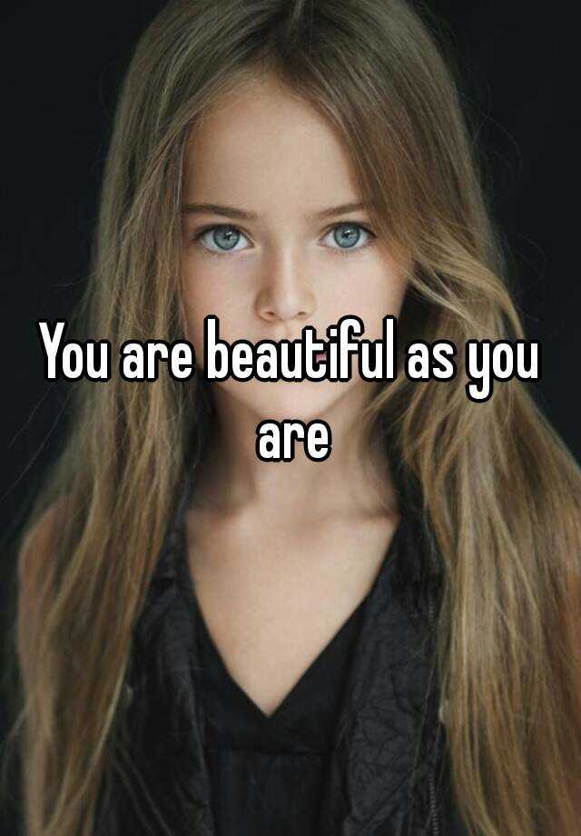 you-are-beautiful-as-you-are