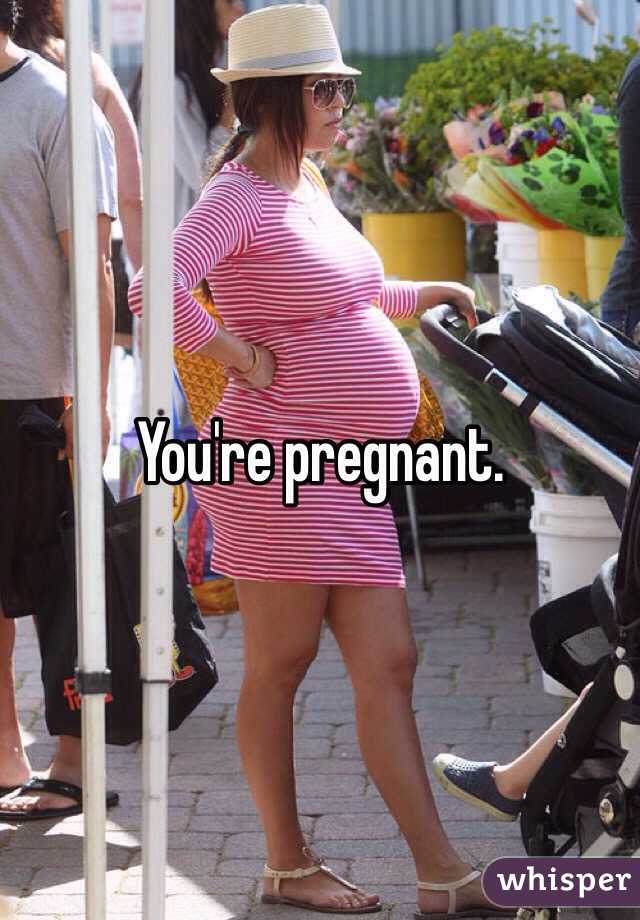 you-re-pregnant