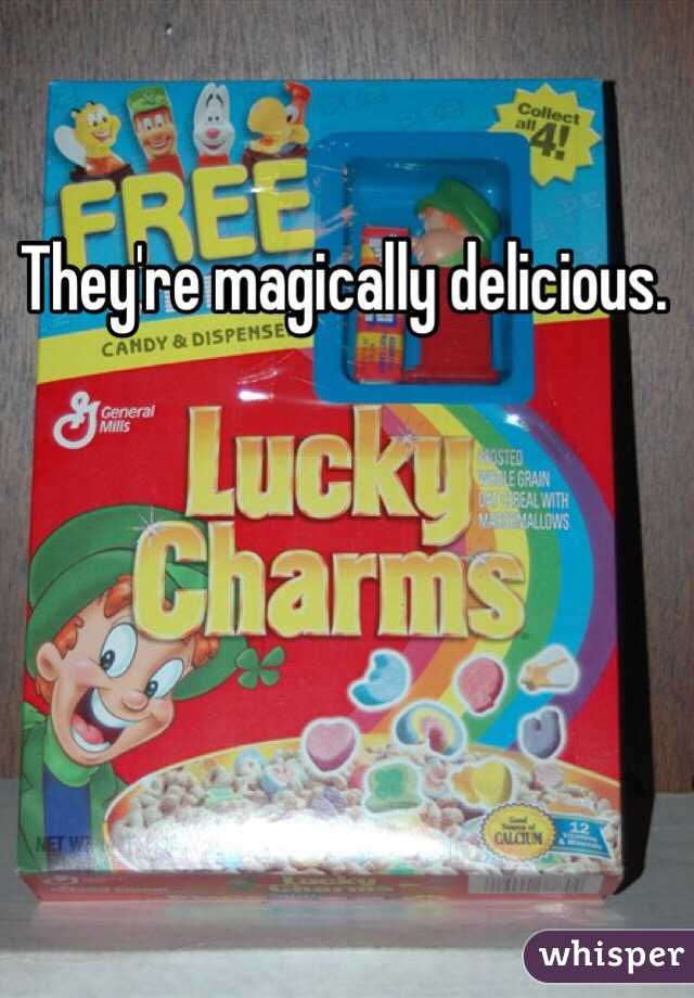 They're magically delicious.