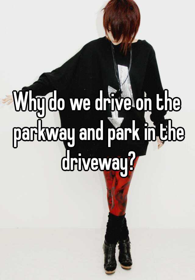 Why Is It Called Parkway