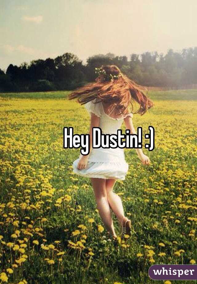 Hey Dustin! :)