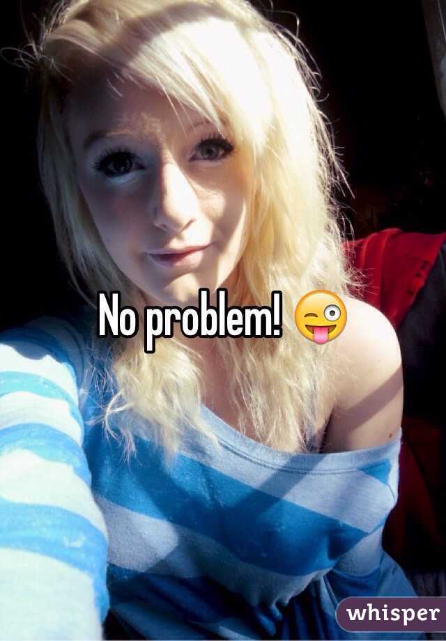 No problem! 😜