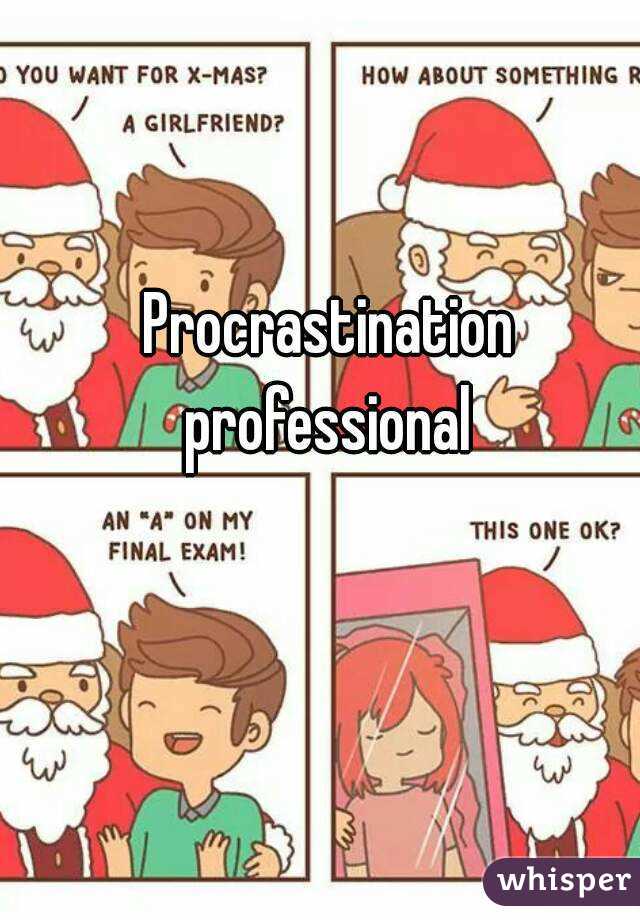 Procrastination professional 
