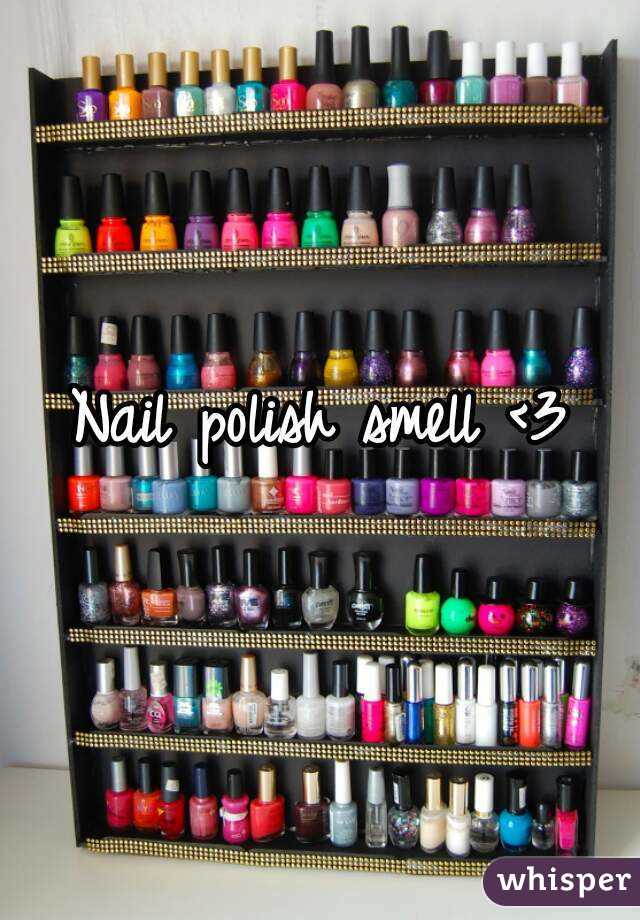 Nail polish smell <3