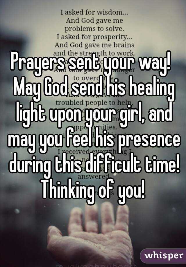 Prayers sent your way!  May God send his healing light upon your girl, and may you feel his presence during this difficult time!
 Thinking of you! 