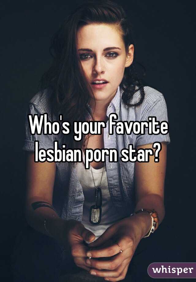 Who's your favorite lesbian porn star? 