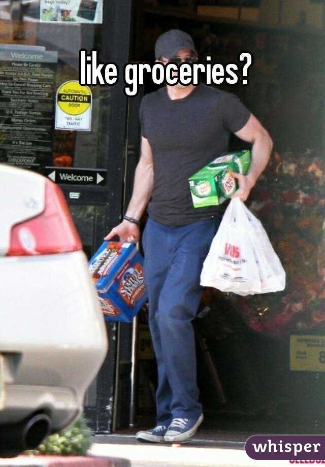  like groceries?