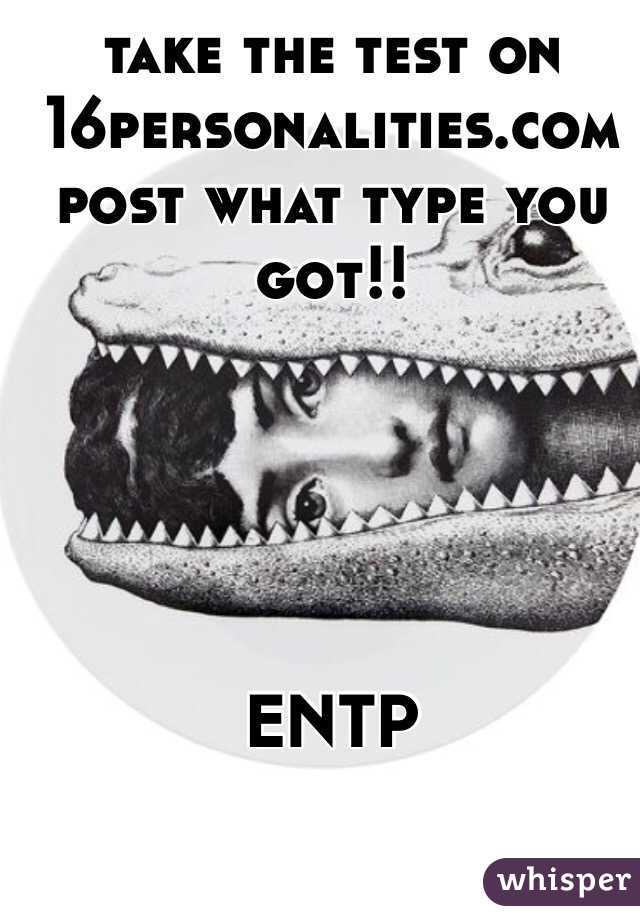 take the test on 16personalities.com
post what type you got!!





ENTP