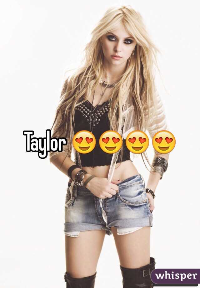 Taylor 😍😍😍😍 