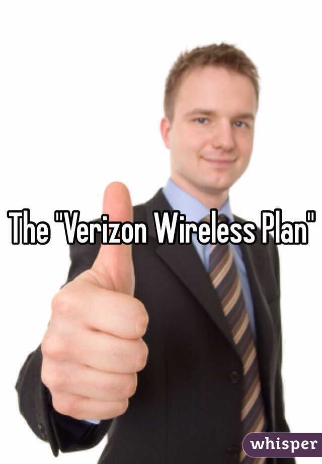 The "Verizon Wireless Plan"