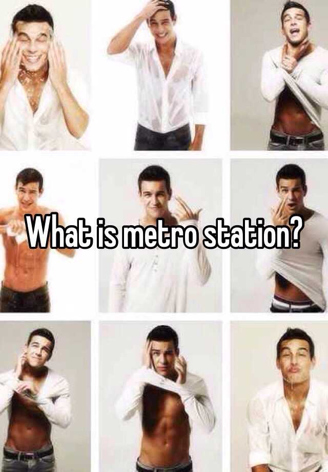 what-is-metro-station