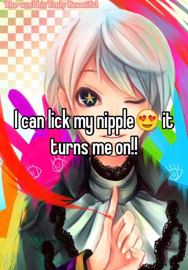 I Can Lick My Nipple😍 It Turns Me On