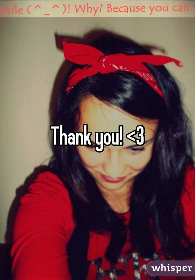 Thank you! <3