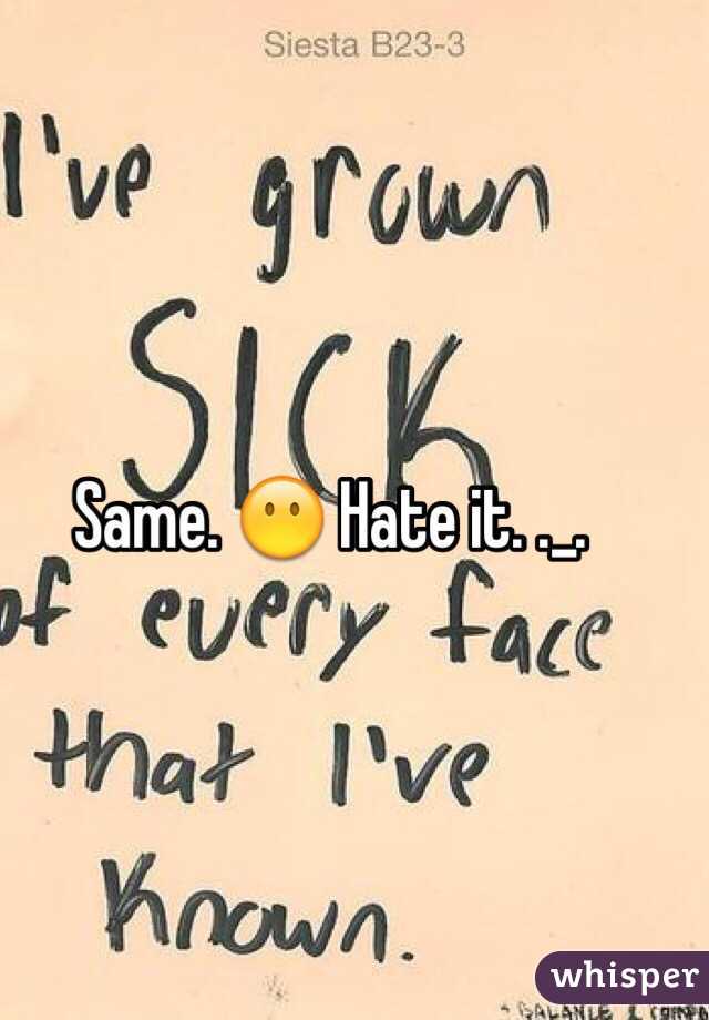 Same. 😶 Hate it. ._.