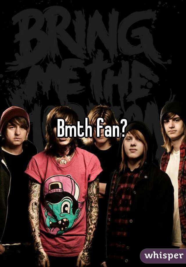 Bmth fan?