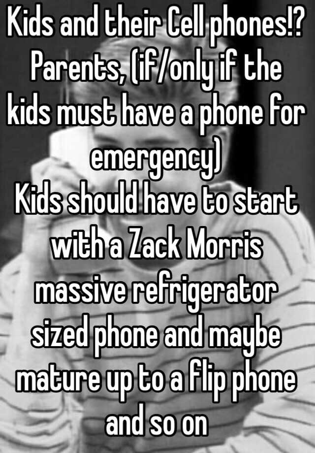 kids-and-their-cell-phones-parents-if-only-if-the-kids-must-have-a